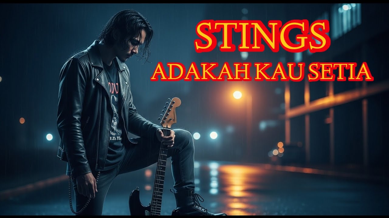 STINGS - Adakah Kau Setia | Emotional Rock Cover