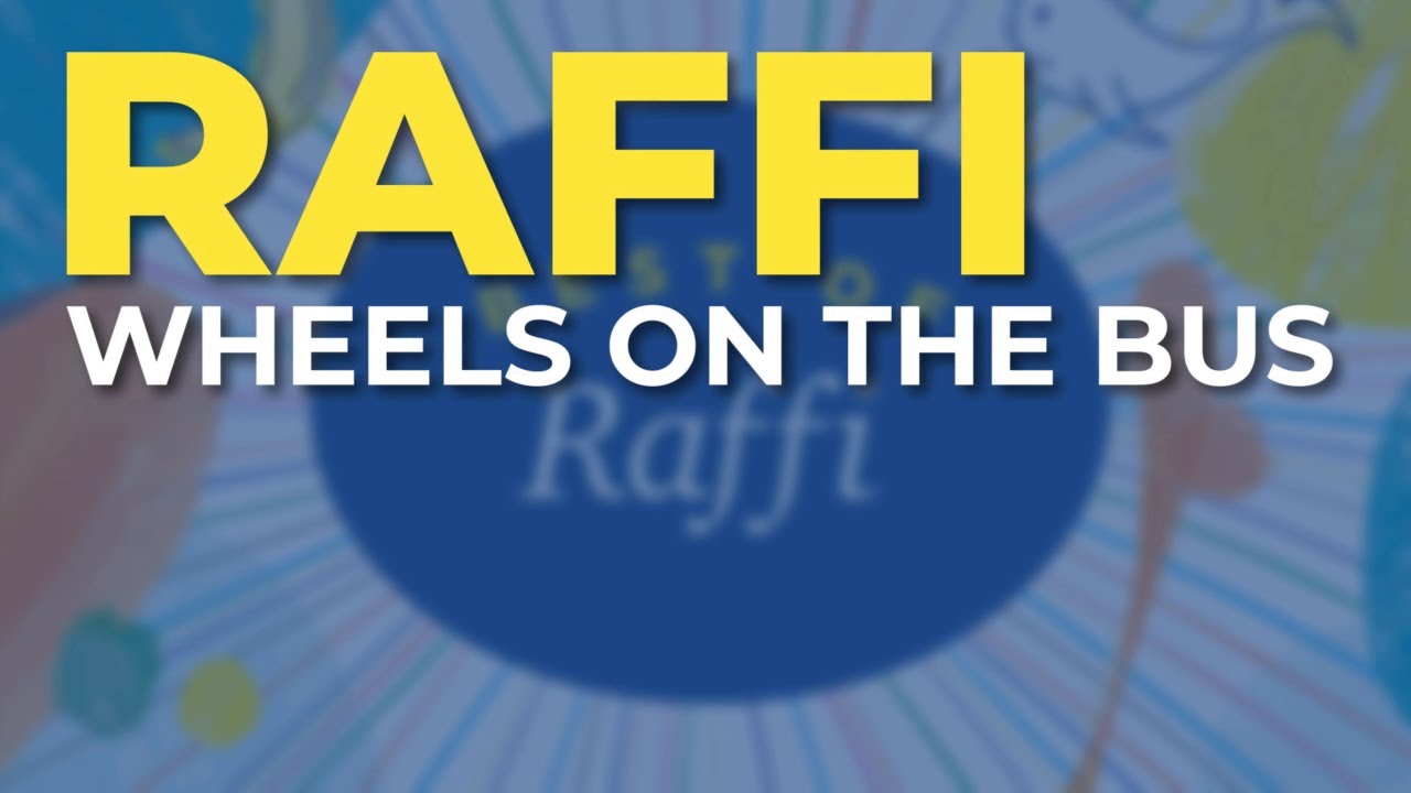 Raffi - Wheels On The Bus (Official Audio)