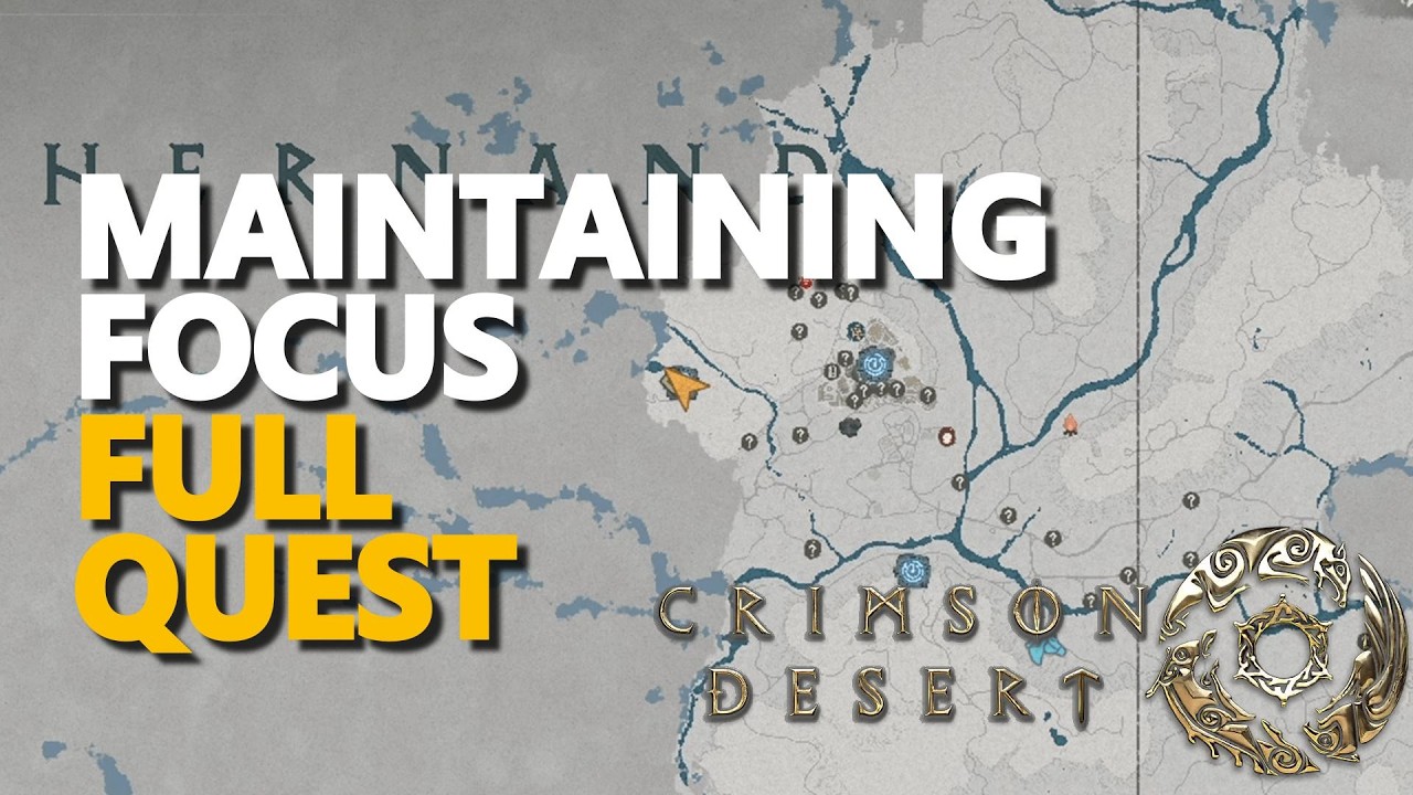 Maintaining Focus FULL QUEST Crimson Desert