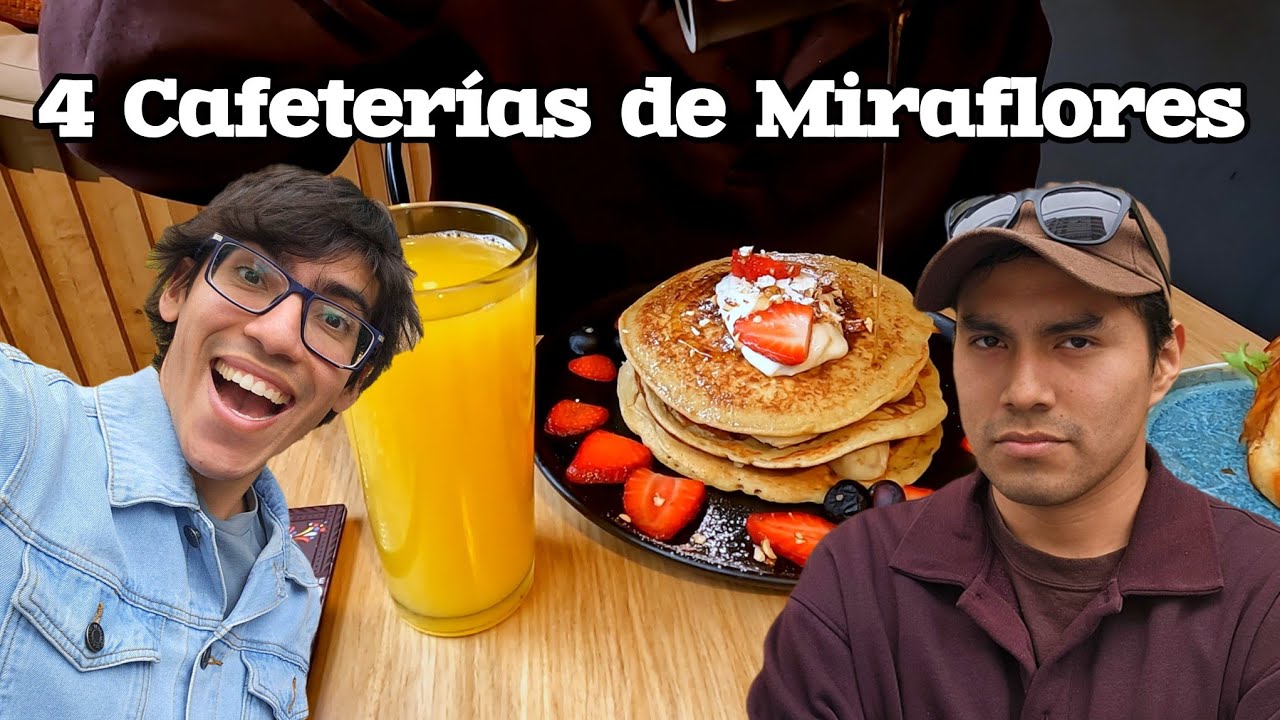 ¡4 Cafeterías de Miraflores! Poniéndoles nota del 1 al 10