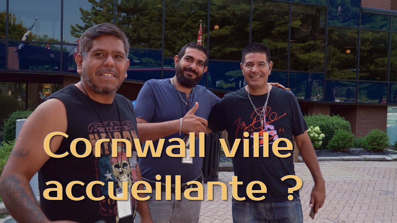IMMIGRATION AU CANADA : LA RÉALITÉ DE CORNWALL EN ONTARIO