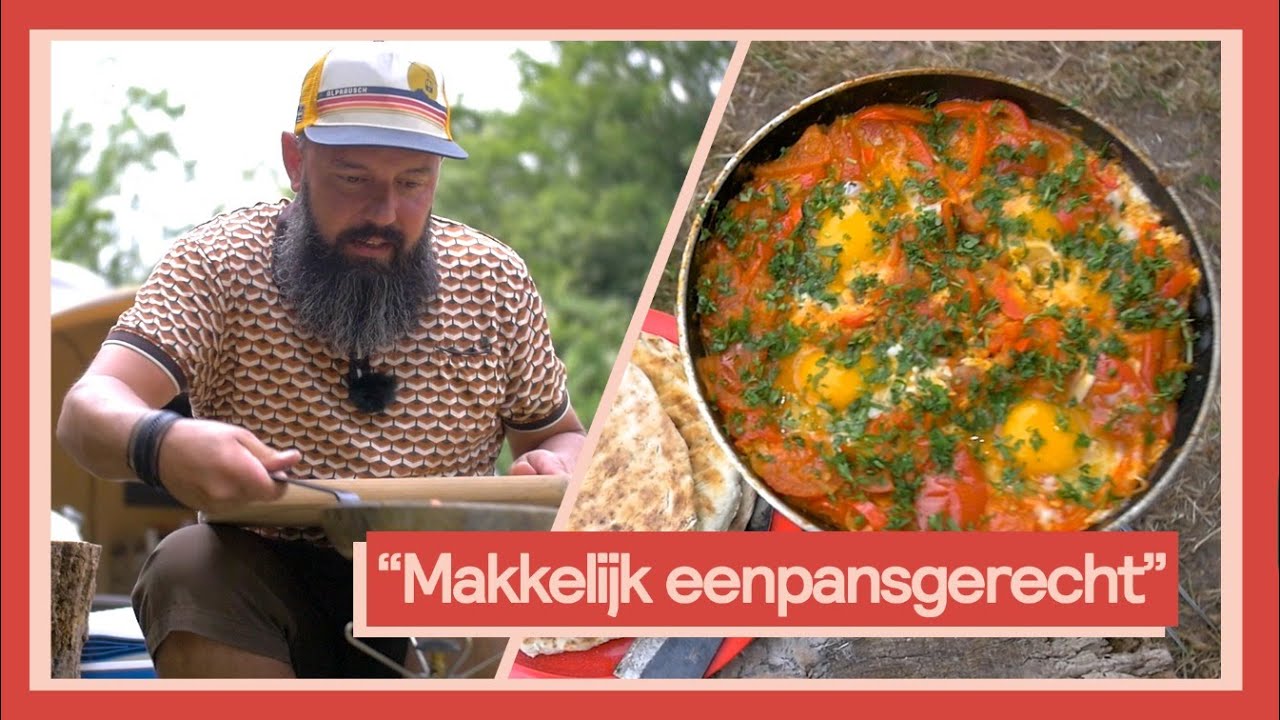 Shakshuka met zelfgemaakt flatbread #1 | Campingkoken met Ramon