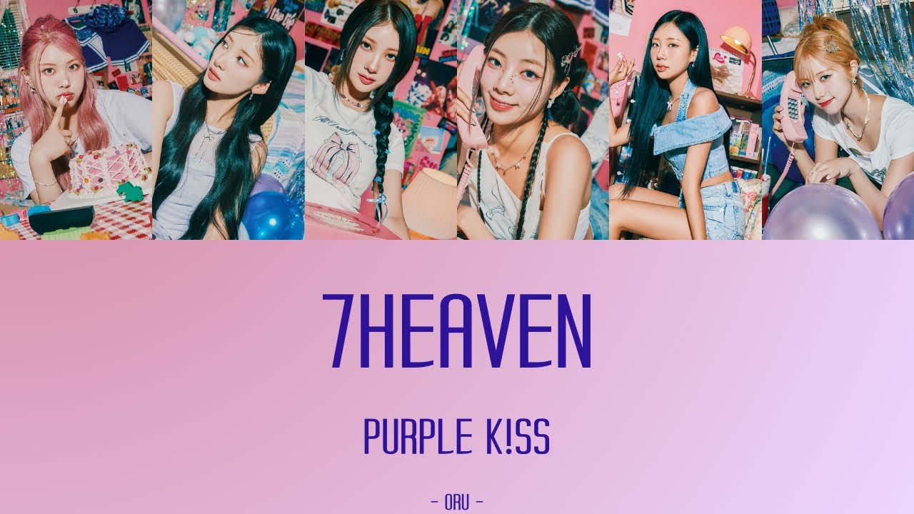 【カナルビ/歌詞/日本語訳】7HEAVEN - PURPLE KISS(パープルキス)