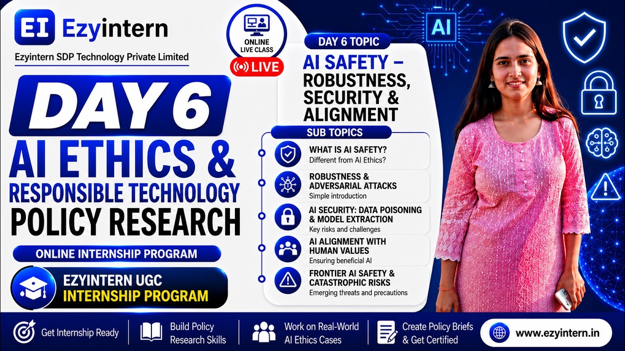 Day 6: AI Safety, Robustness, Security & Alignment | EzyIntern UGC Internship Program