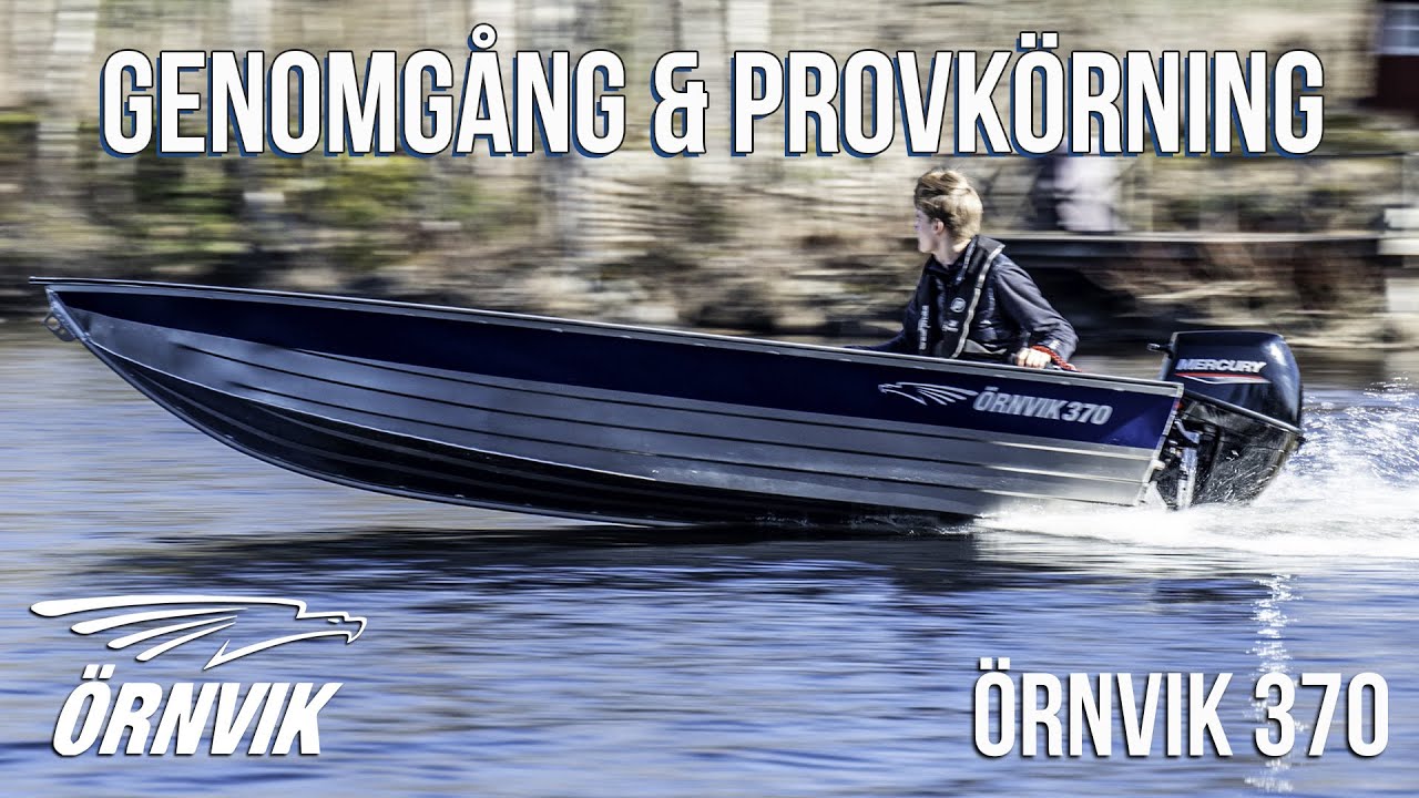 Full genomgång & provkörning Örnvik aluminiumbåt 370. Testas med både Mercury 6hk och mercury 9hk