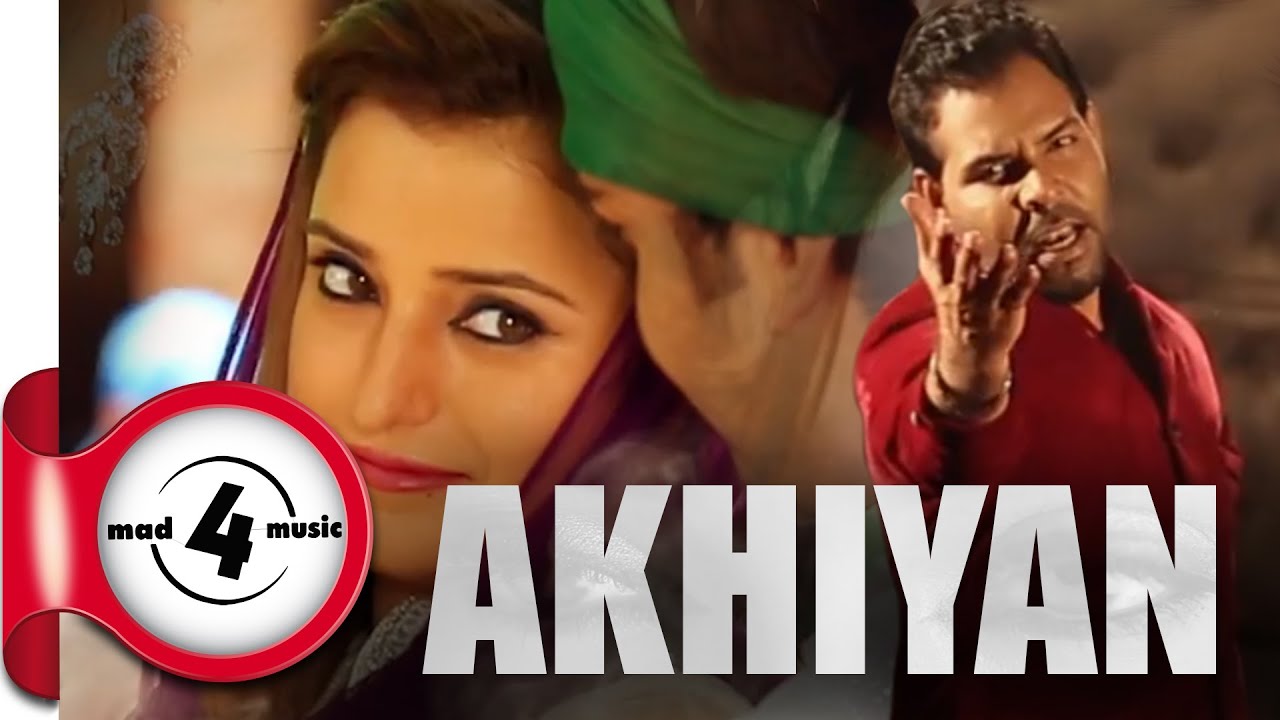 New Punjabi Songs 2014 || AKHIYAN - KANTH KALER || Punjabi Sad Songs 2014
