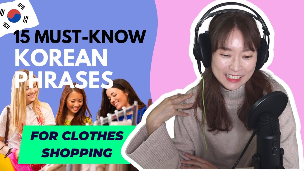 15 Must-Know Korean sentences for clothes shopping in Korea | Learn Korean 🇰🇷 With Gillian