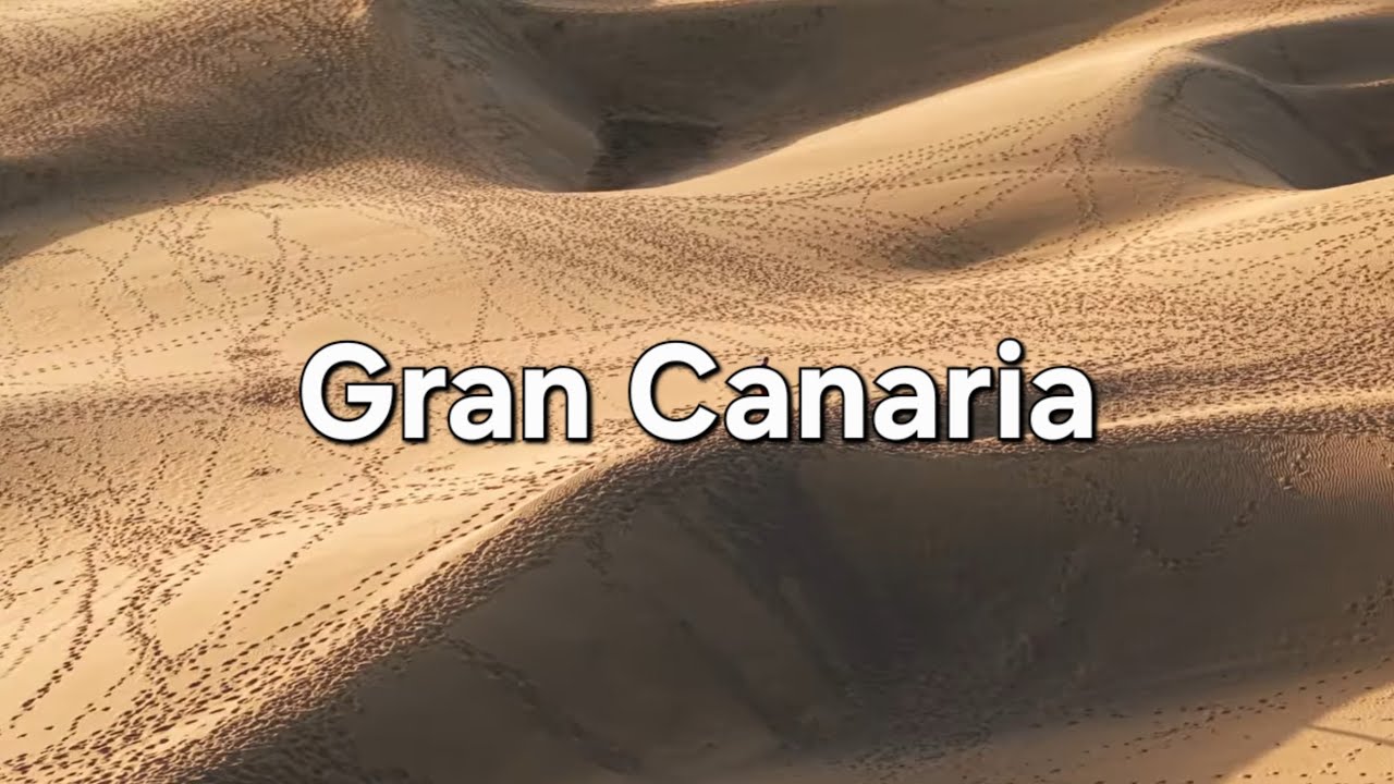 Gran Canaria 4K
