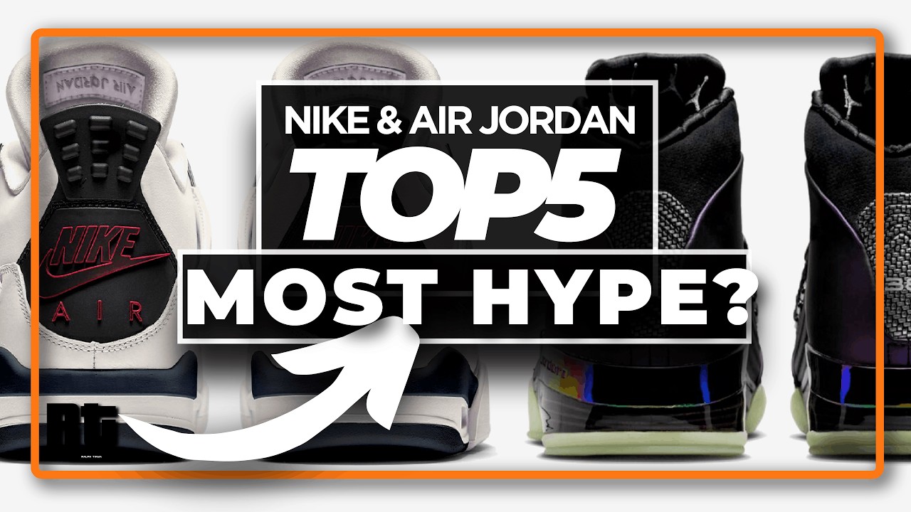 Top 5 Most Hyped Nike & Jordan Shoes 2026