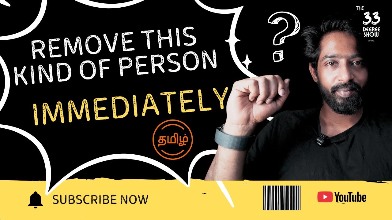 You Need to Remove This Kind of Person Immediately | Tamil Motivation | the33degreeshow