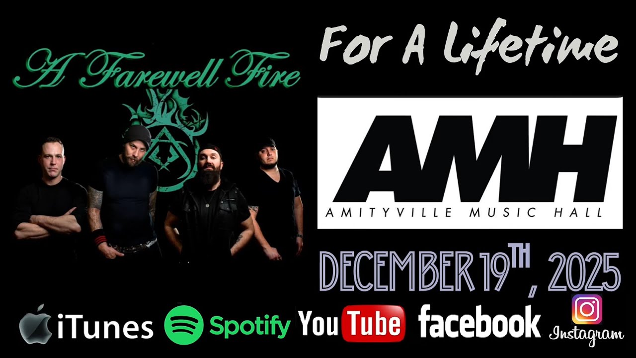 A Farewell Fire - For A Lifetime @ Amityville Music Hall - December 19th, 2025