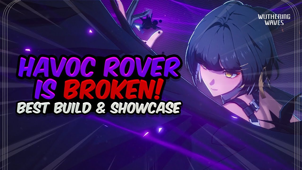 HOW ARE THEY FREE? Havoc Rover is INCREDIBLE! Full Build & Showcase | Wuthering Waves