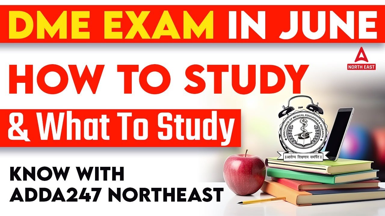 DME Exam Date 2023 | DME Preparation Strategy | Complete Study Plan | Adda247 North East