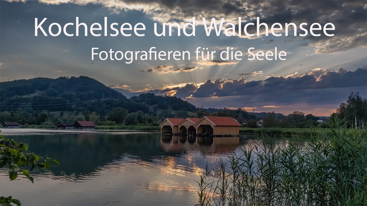 Landschaftsfotografie in den Alpen vom Kochelsee zum Walchensee