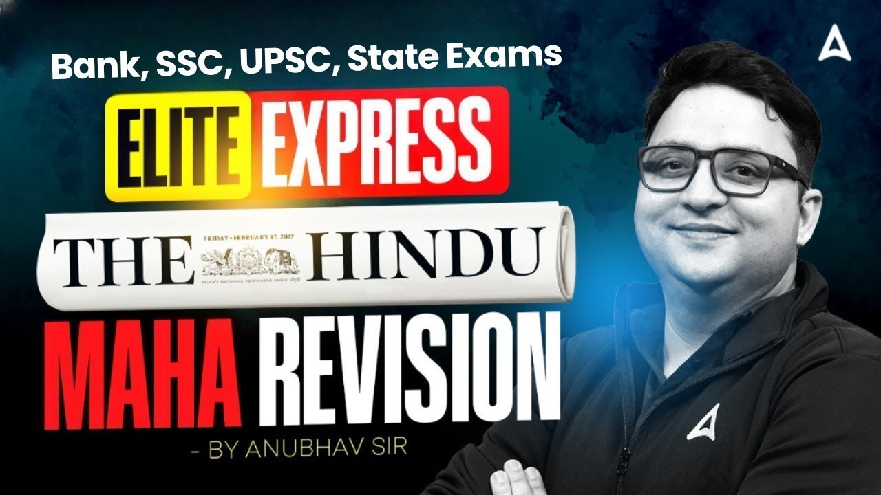Bank Exam 2025-26 | Elite Express | The Hindu Editorial Maha Revision | By Anubhav Goswami #6