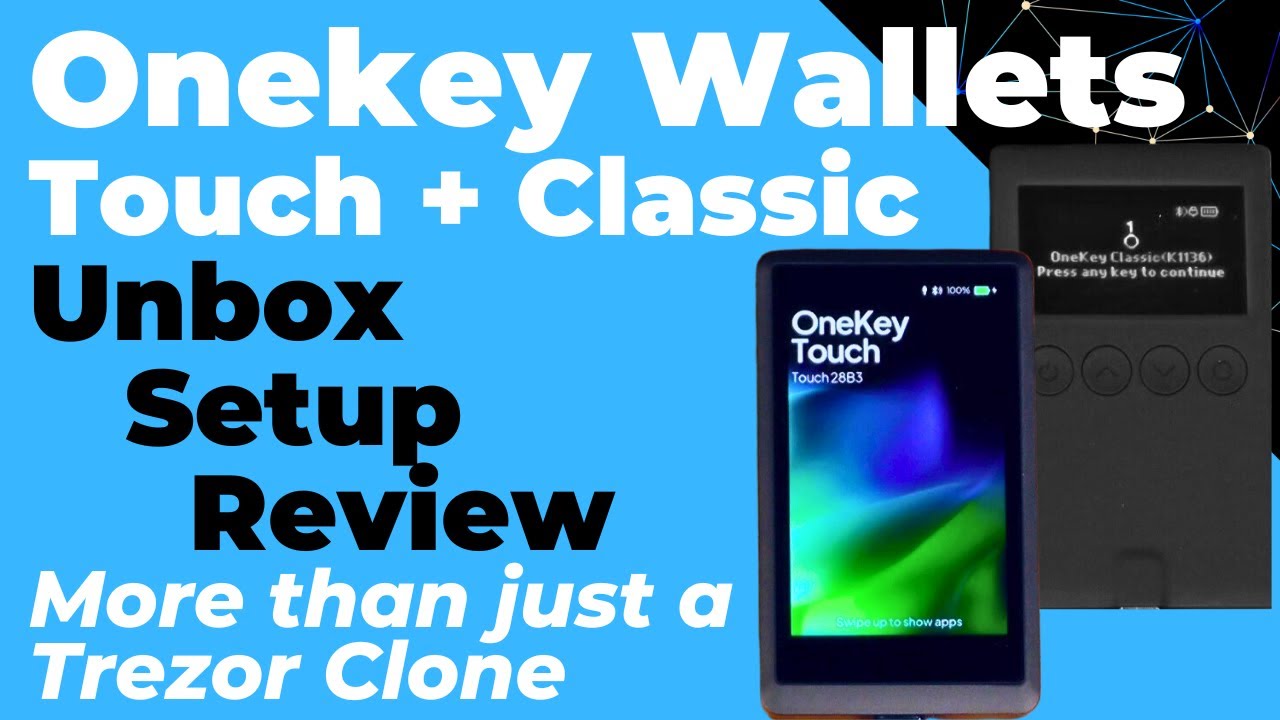 Onekey Classic & Onekey Touch (Trezor Compatible, Crypto Hardware Wallet) Unbox, Setup, Review