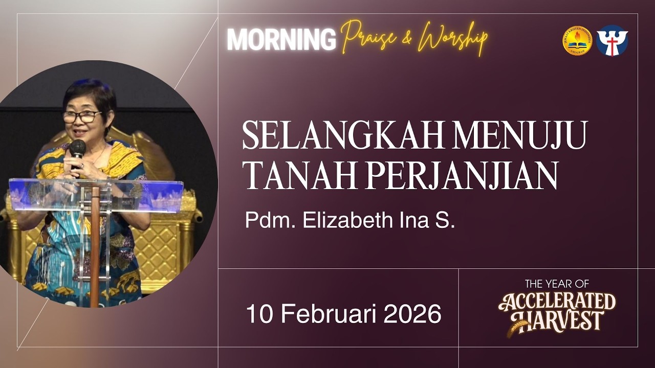 PW KE 31 -  10 Februari 2026 | Pdm. Elizabeth Ina S.  - Selangkah menuju  Tanah Perjanjian