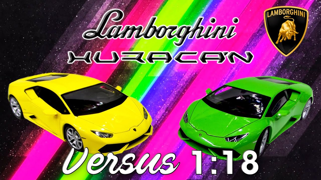 Versus 1:18 / Lamborghini Huracán LP 610-4, de Welly & Bburago.