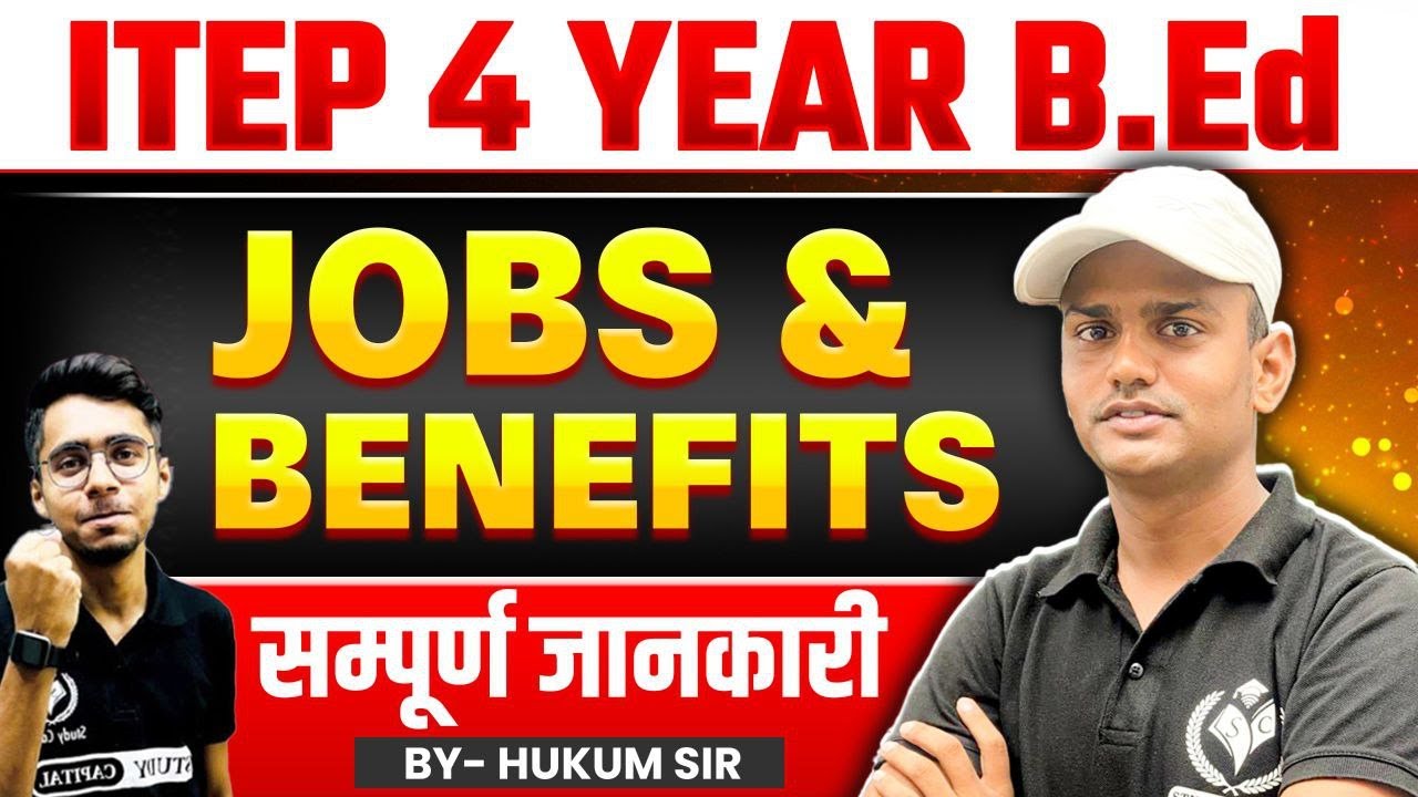 ITEP 4 Year B.Ed में Career Scope | Jobs & Benefits Explained