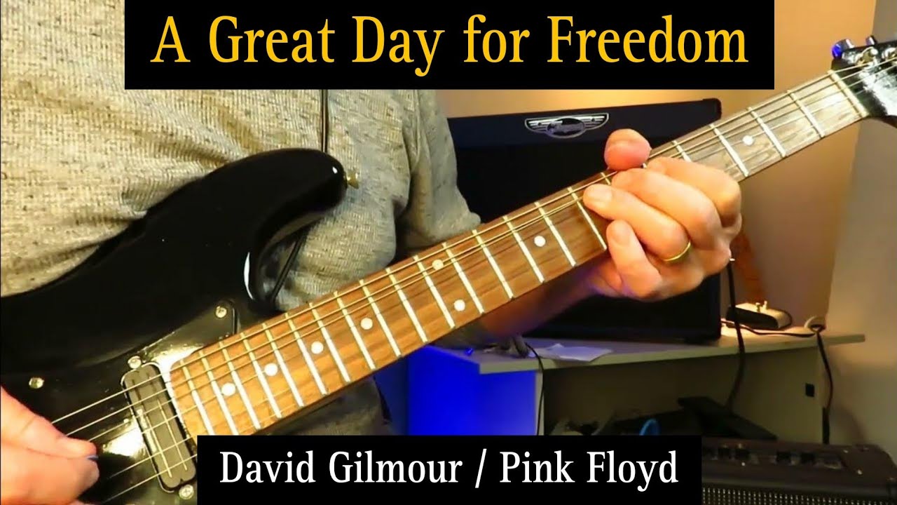 A Great Day For Freedom - Pink Floyd (David Gilmour). Solo Cover KDA