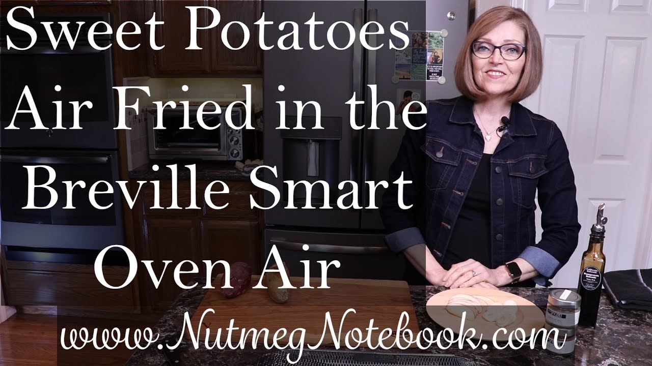 Sweet Potatoes Air Fried in the Breville Smart Oven Air