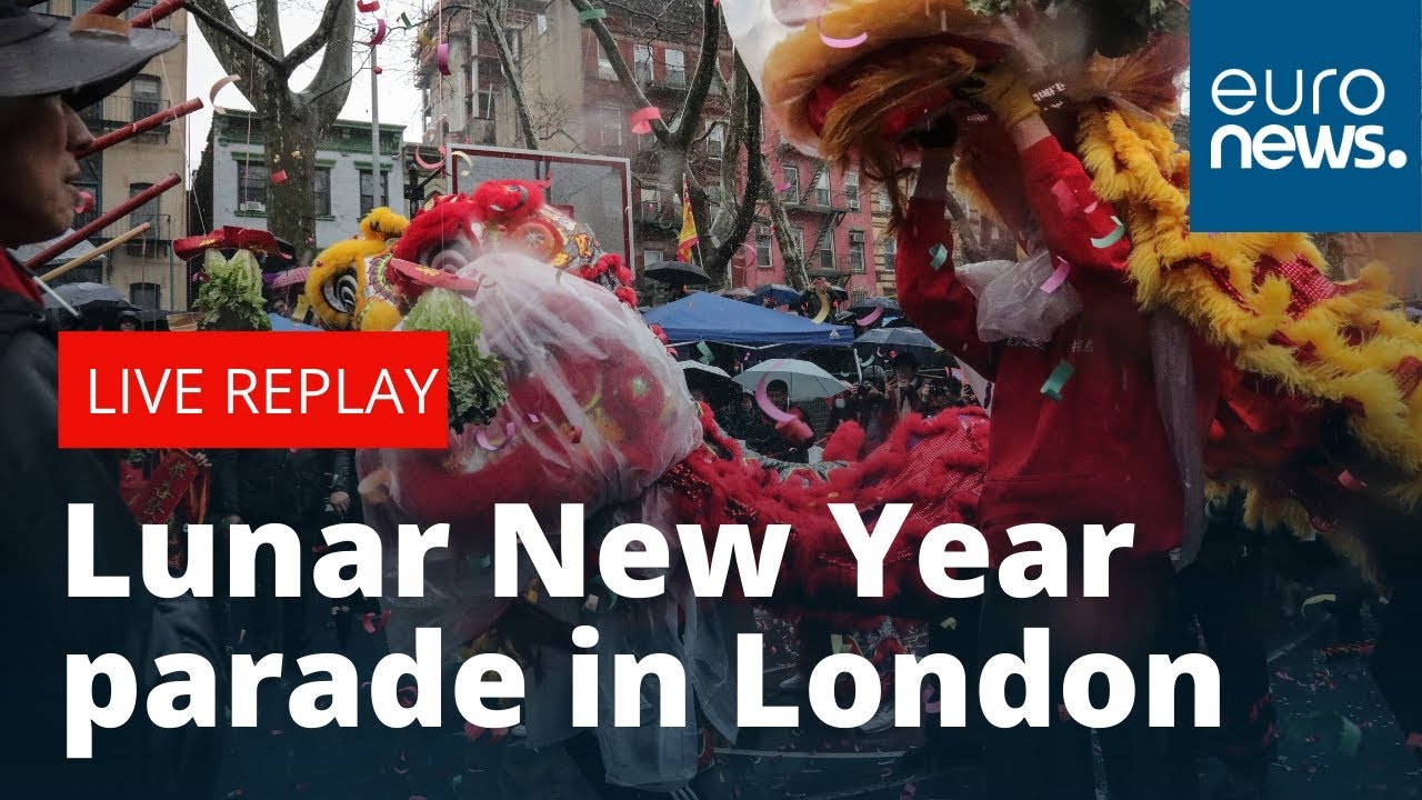 Lunar New Year celebrations kick off in London | LIVE