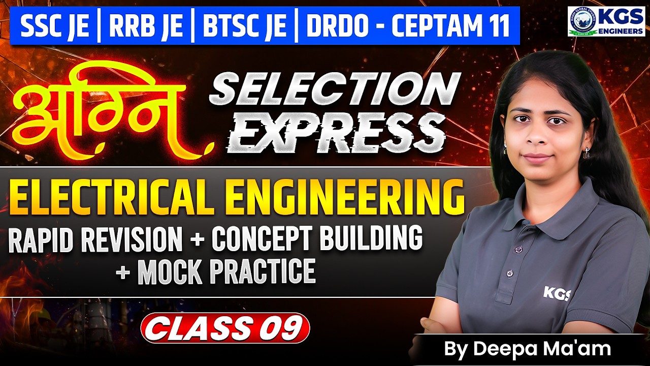 SSC JE | RRB JE | BTSC JE | DRDO - CEPTAM 11 | Electrical Engineering Revision | By Deepa Mam | KGS