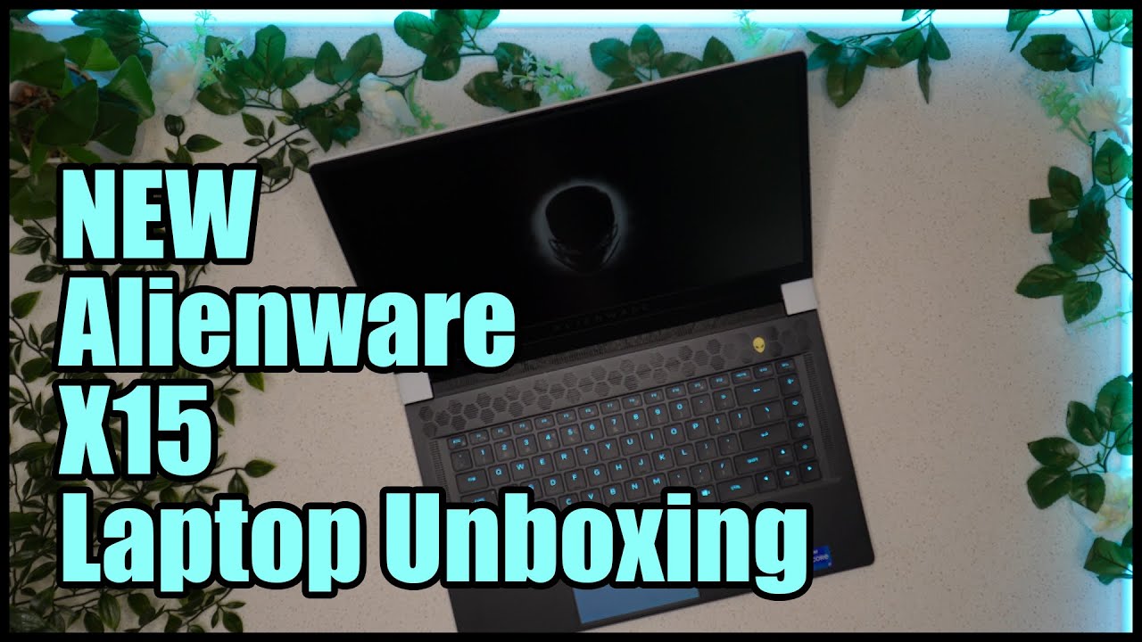 NEW Alienware X15 Laptop Unboxing