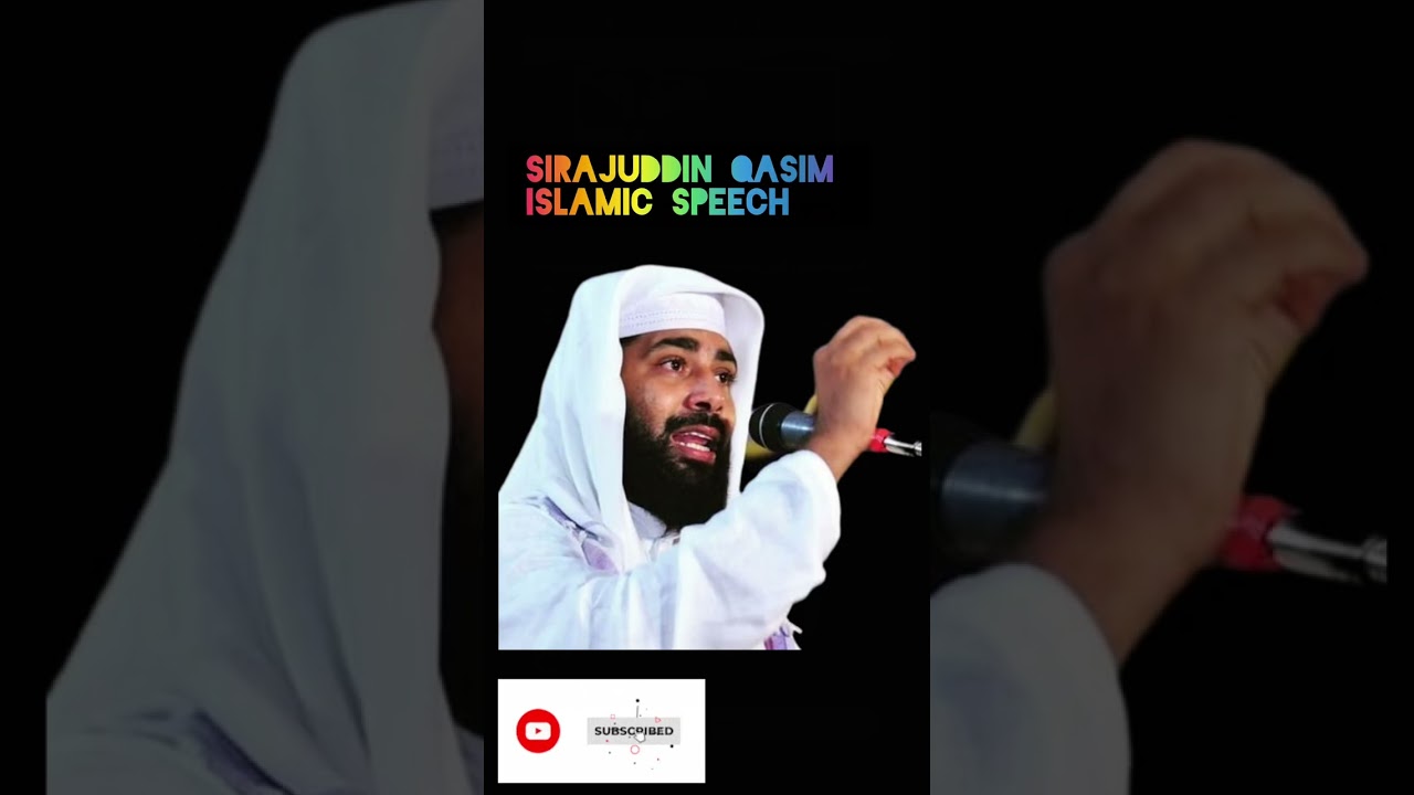 SIRAJUDDIN QASIM SPEECH #like #islamicspeech #viralvideo #trendingshorts #video #love #viral 