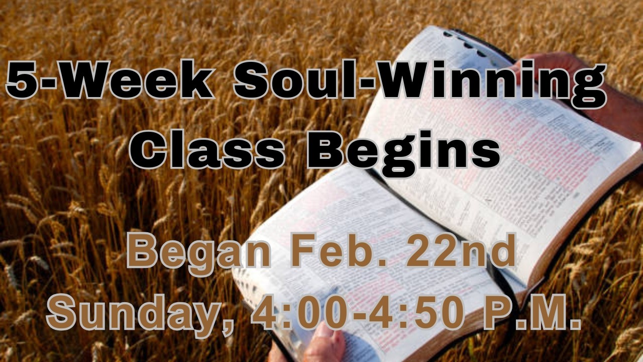 Five Week Soul-Winning Class (Live) 03/15/26
