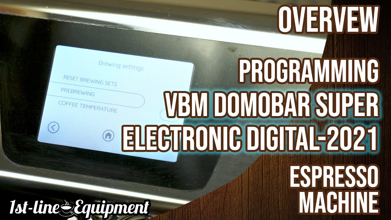 Overview: Programming the VBM Domobar Super Electronic Digital Dual Boiler Espresso Machine