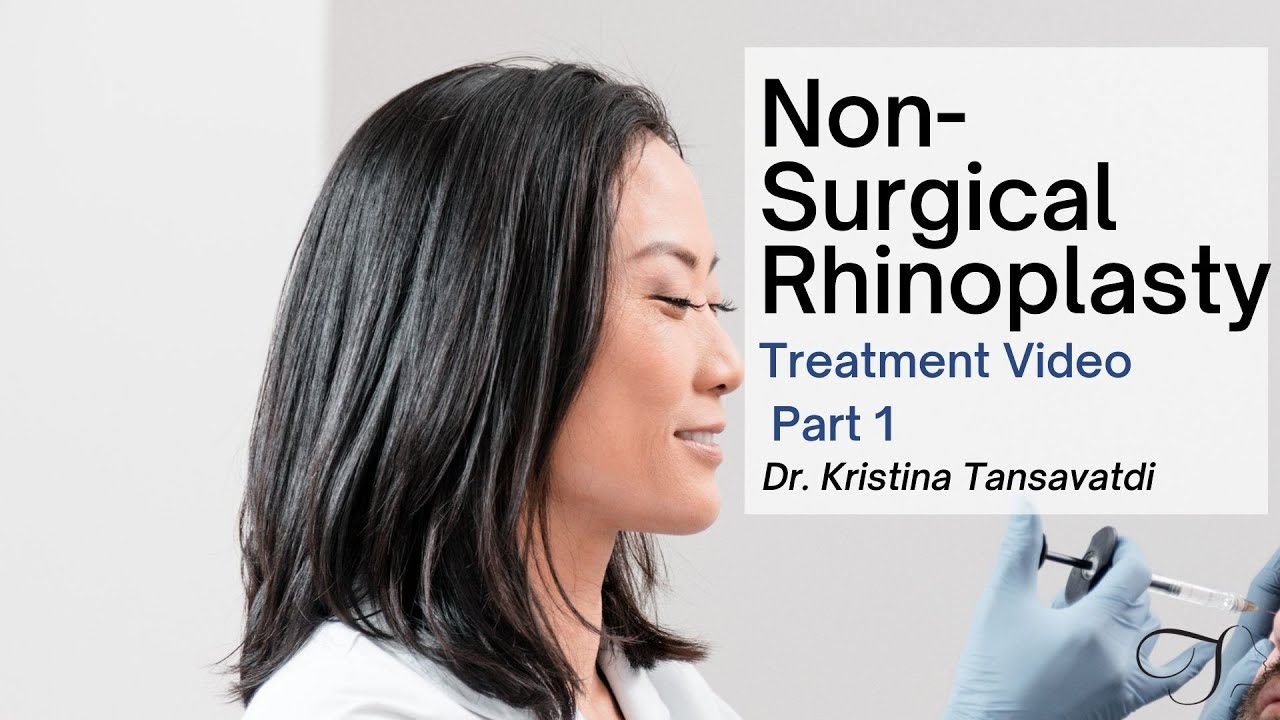 Dr. Kristina Tansavatdi | Non-Surgical Rhinoplasty | Part 1 of 2