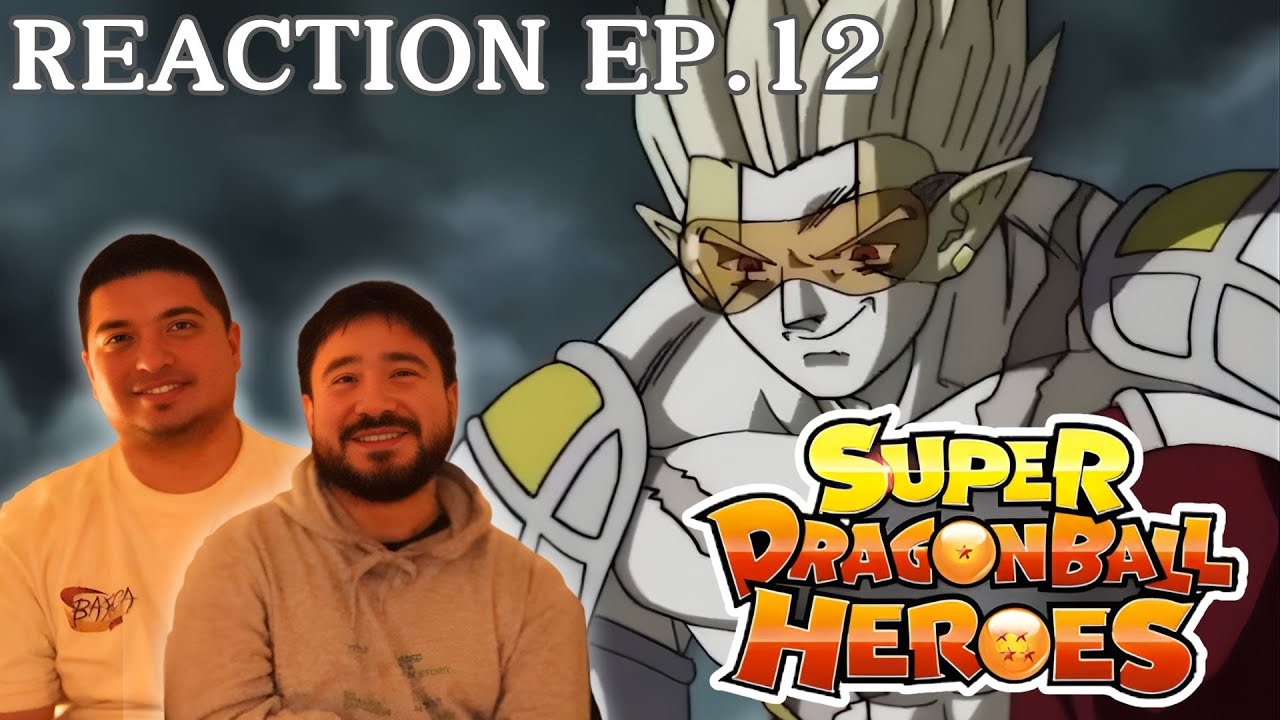 Семена Вселенной! Реакция на 12 серию Super Dragon Ball Heroes