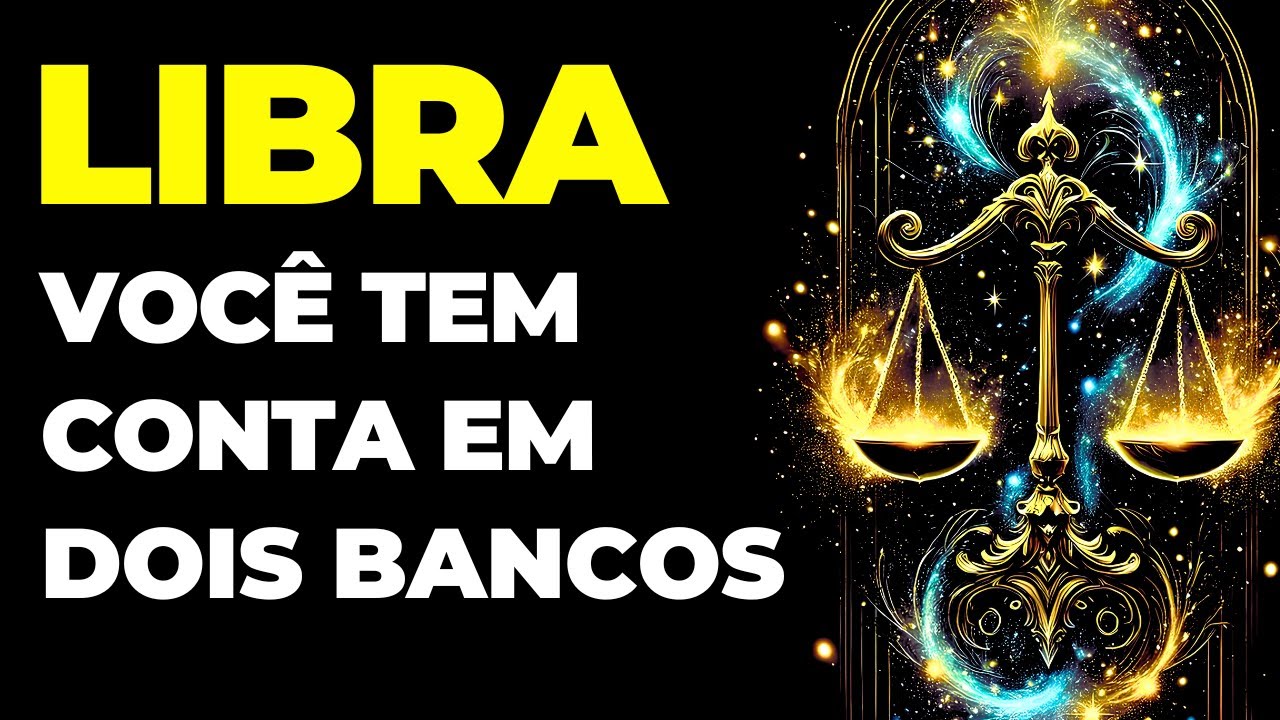 LIBRA: 😱 UMA DAS TUAS CONTAS VAI RECEBER UMA GRANDE QUANTIA | DEUS VAI VISITAR TUA CONTA BANCÁRIA...