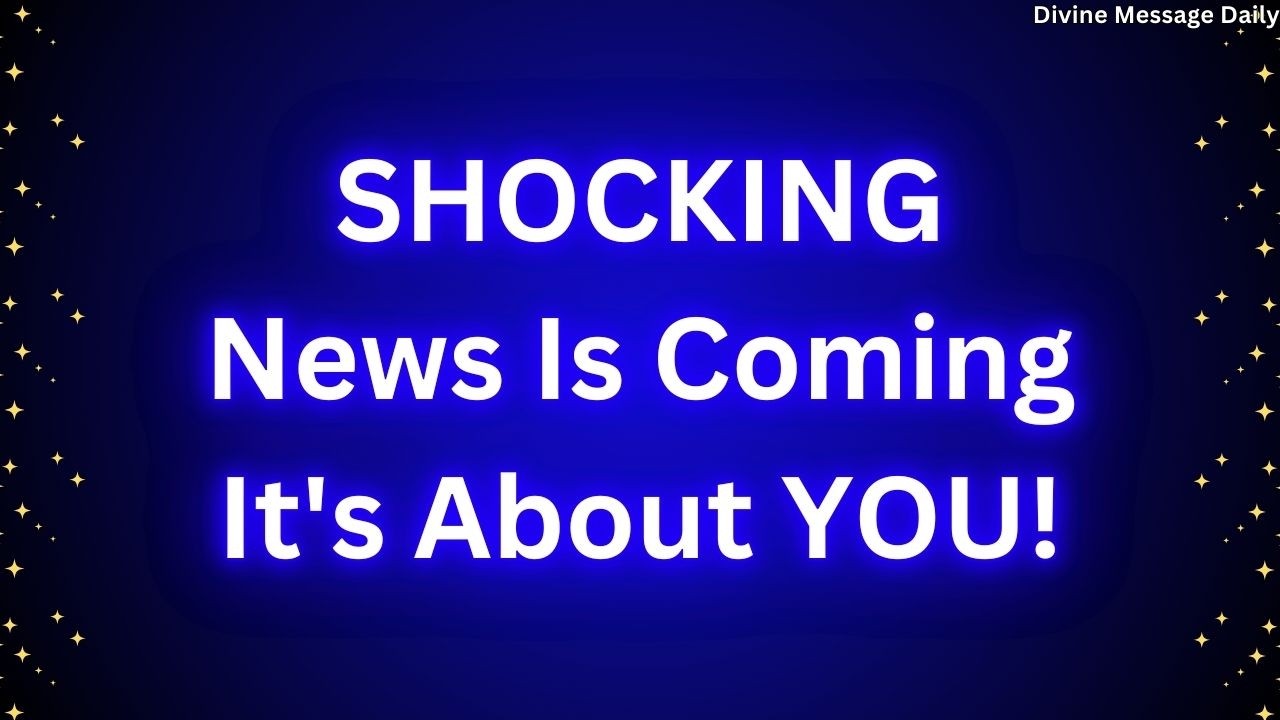 BREAKING: A Shocking Message Is On The Way — Here’s Why Your Last Move Triggered It  #god