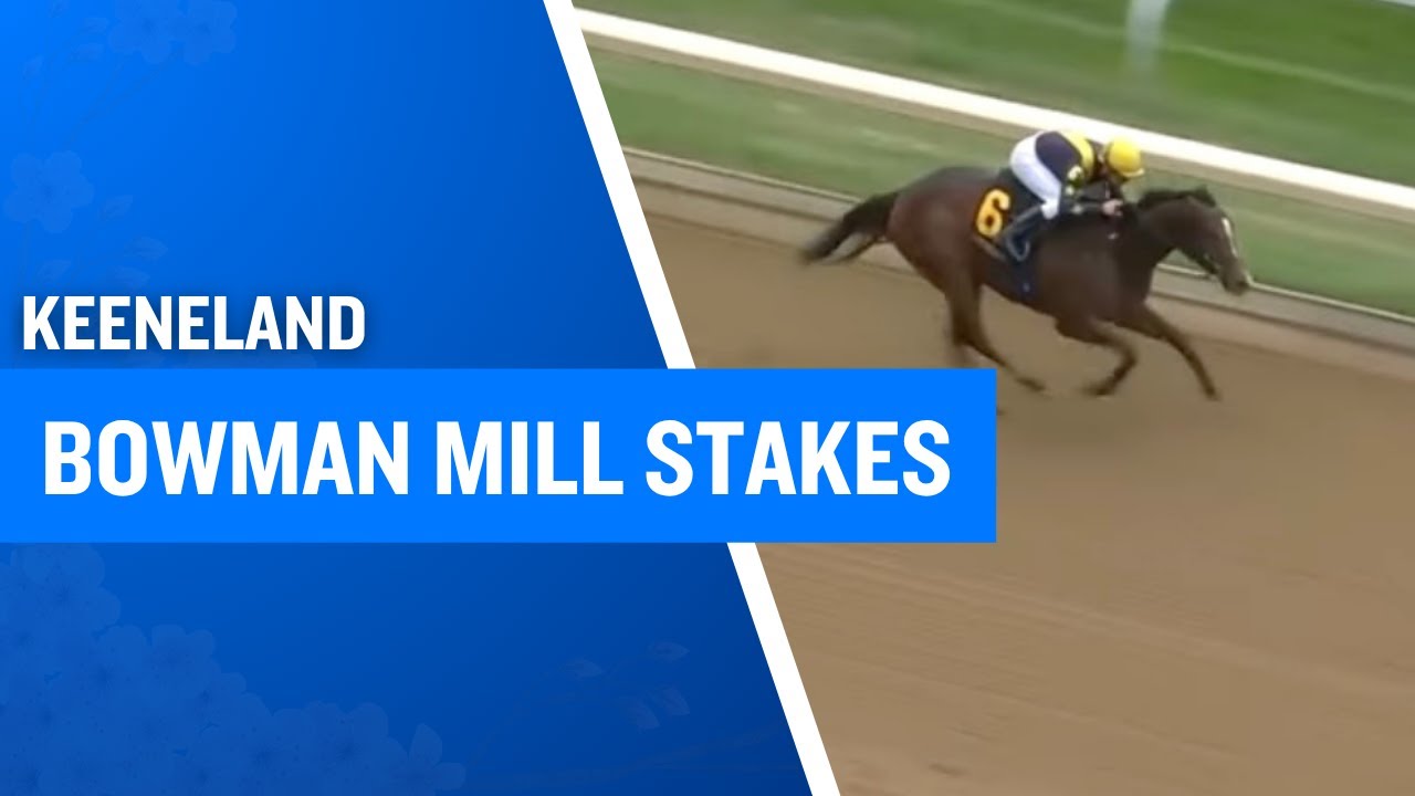 2025 $250,000 Bowman Mill Stakes at Keeneland