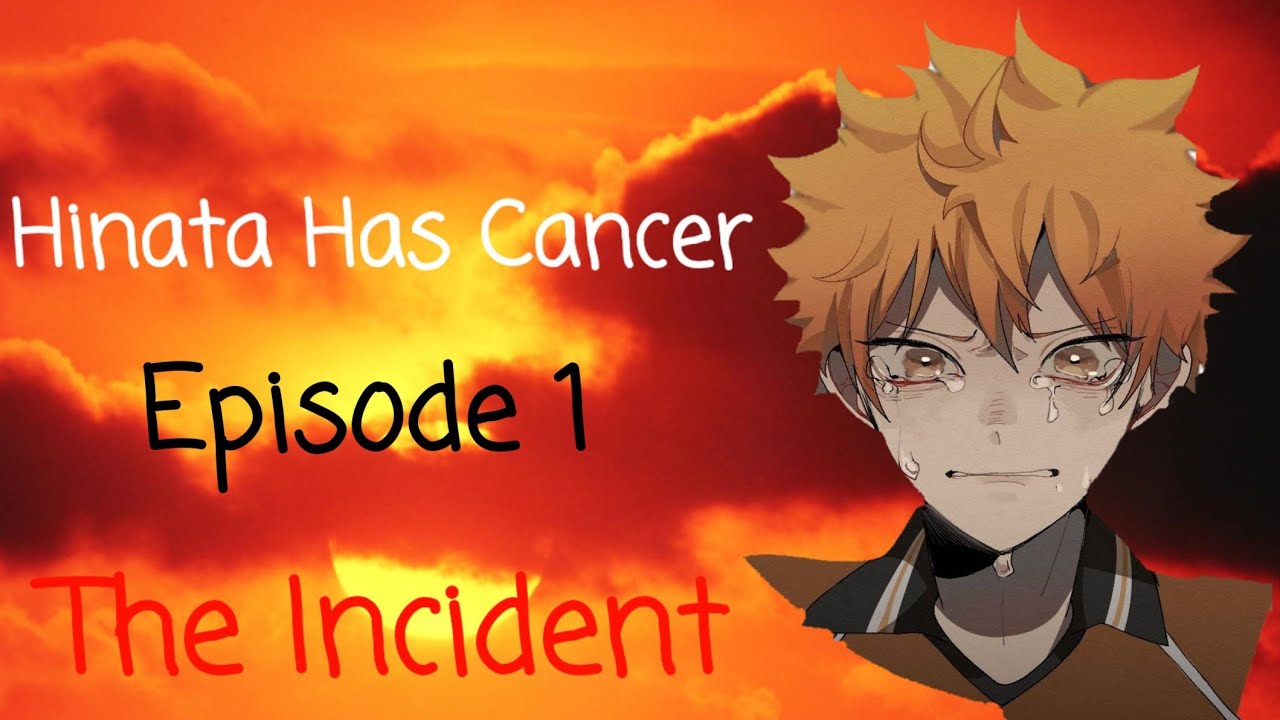Hinata Has Cancer Episode 1: The Incident || KenHina Series❤🧡