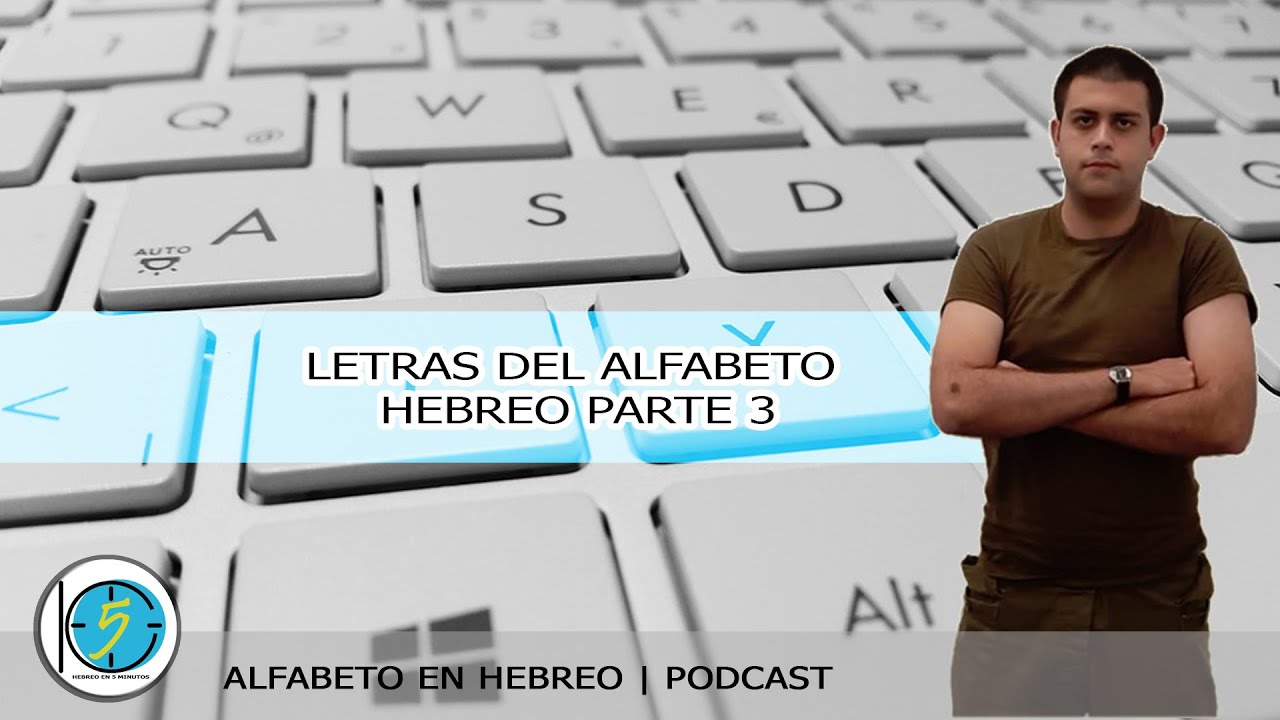Curso de Hebreo | Como aprender Hebreo | Alfabeto Hebreo PARTE 3 | Hebreo Facil en 5 minutos