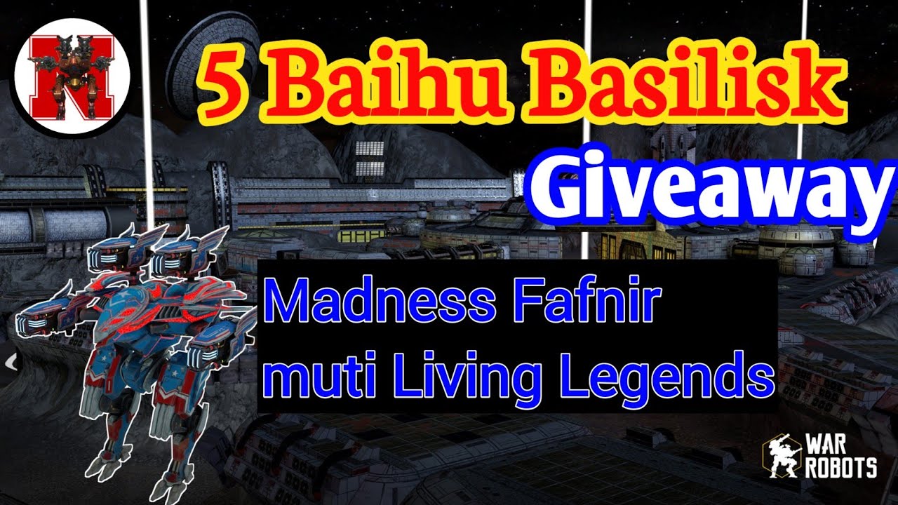 #WRwinBBasilisk Madness Fafnir 5 Living Legends | 5 Baihu Basilisk Giveaway War Robots Smita Winners