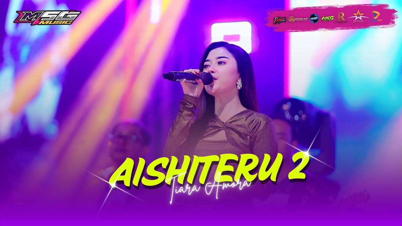 AISHITERU 2 TIARA AMORA - MSG MUSIC - RAVISA NDUE GAWE - BOLOH - DHEHAN PRO AUDIO