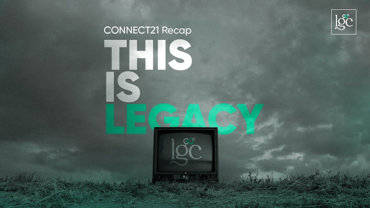 Connect21 Recap: This is Legacy