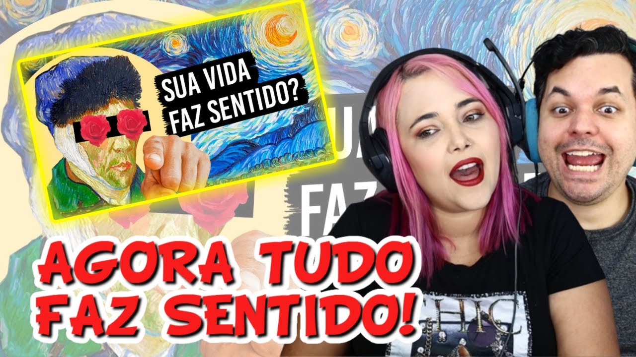 Assista quando a vida não fizer sentido | A filosofia de Van Gogh (Ludoviajante)  ‹ REACT ›