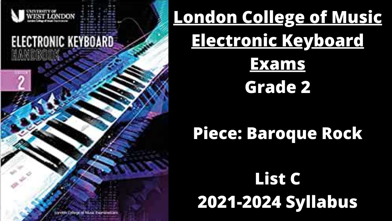 Baroque Rock - London College of Music Electronic Keyboard Exams Grade 2, 2021-2024 Syllabus