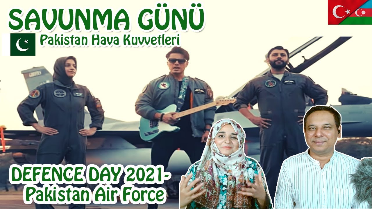 SAVUNMA GÜNÜ 2021- Pakistan Hava Kuvvetleri  | MEIN URA | ALI ZAFAR | Pakistani Reaction