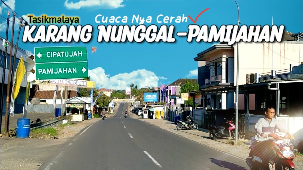 Karang Nunggal-Pamijahan Tasik Selatan Perjalanan Suasana Pagi