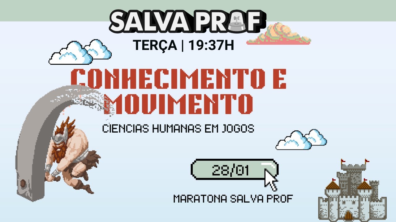 CONHECIMENTO E MOVIMENTO: CIÊNCIAS HUMANAS EM JOGO