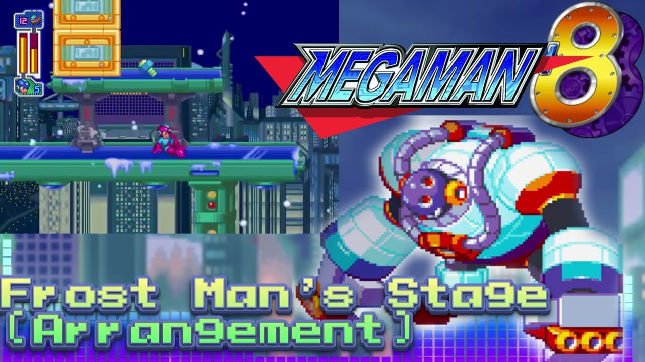 MegaMan 8 - Frostman's Stage (Arrangement)