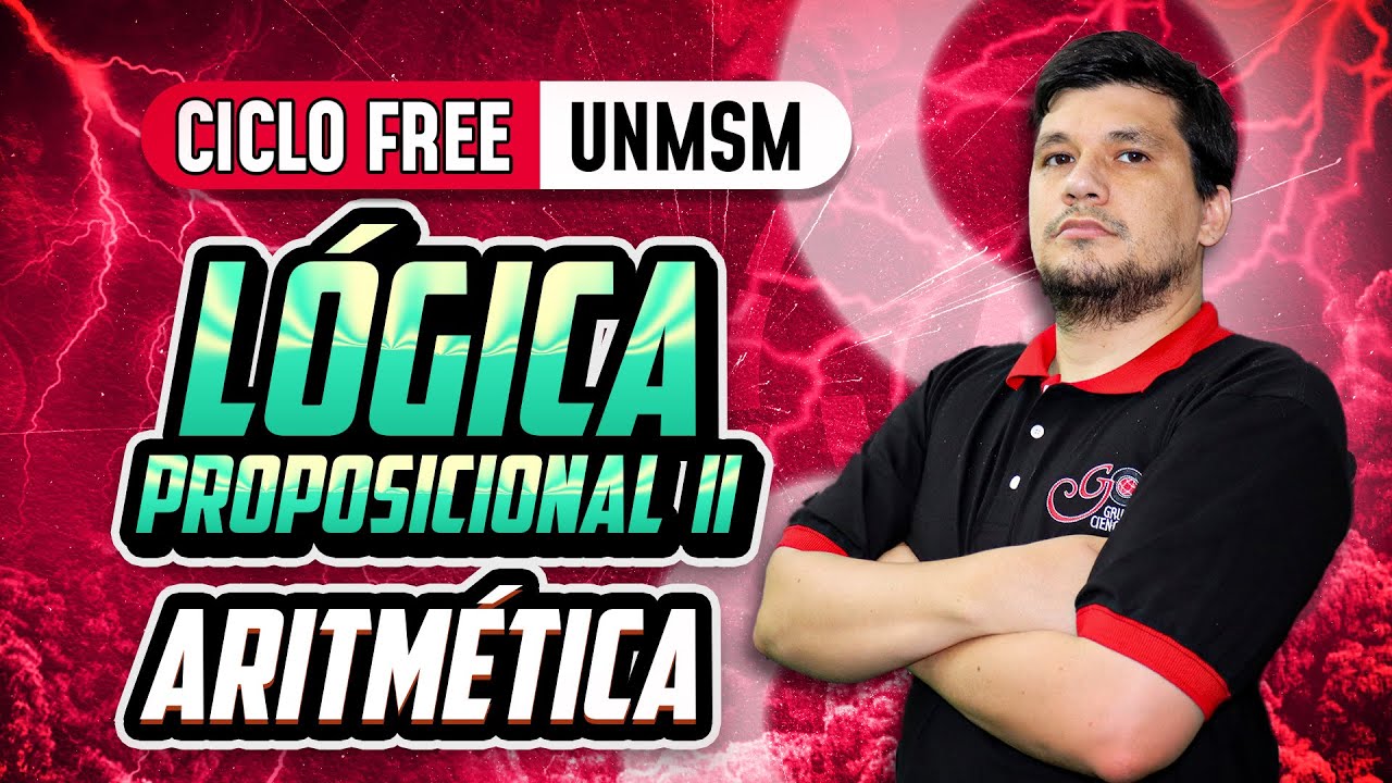 Lógica Proposicional II 🧮 Aritmética [CICLO FREE]