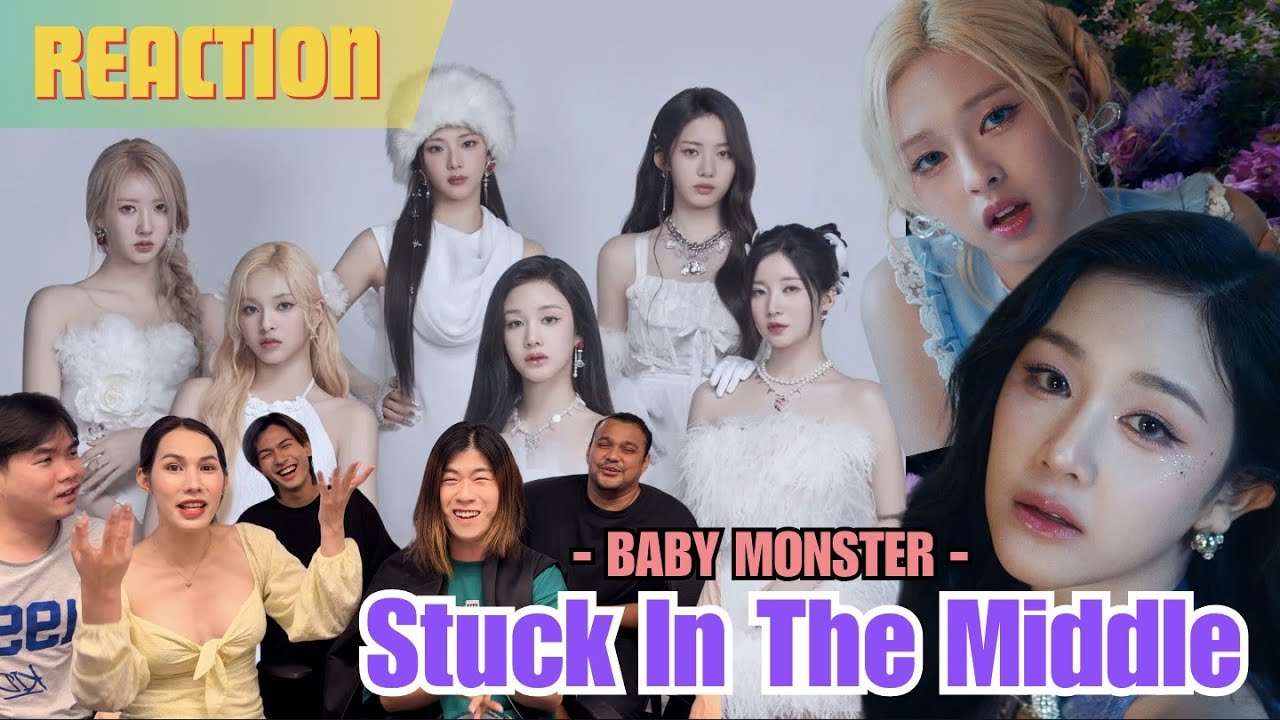 จับชายแท้มา Reaction “Stuck In The Middle” - BABY MONSTER | อะเวนเจ้ Reaction