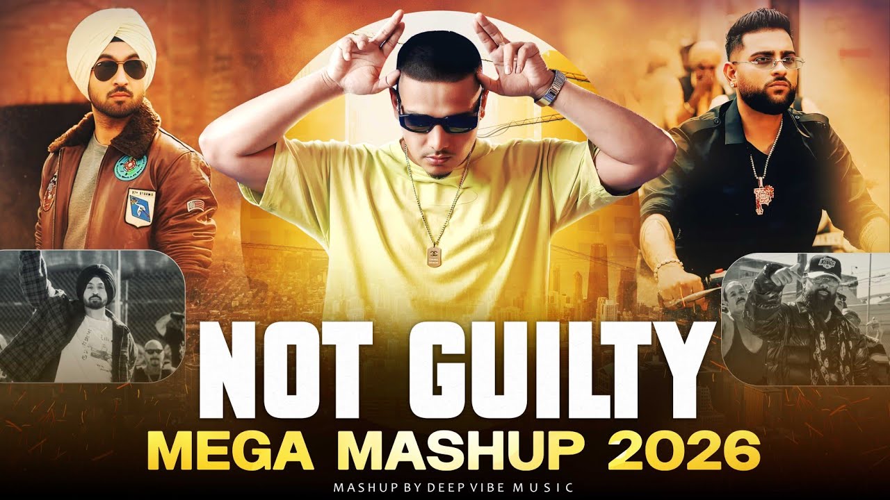 Not Guilty Mega Mashup | Dhanda x Karan Aujla | Diljit Dosanjh | God Bless | Latest Mashup 2026